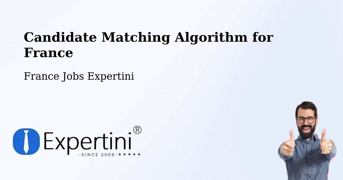 Candidate Matching Algorithm Overview – Erstein - France Jobs Expertini
