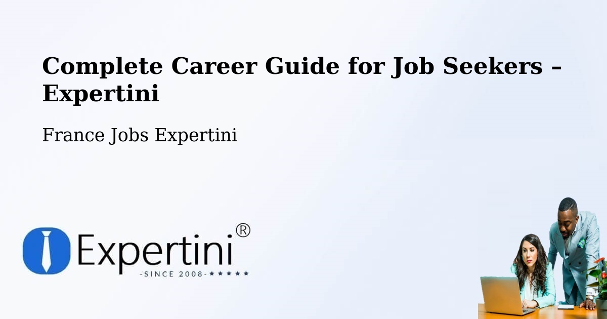 Career Guide for Job Seekers – Erstein - Erstein, France Jobs Expertini