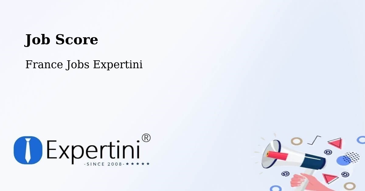 Job Score & Job Description Score Tool – Erstein - France Jobs Expertini