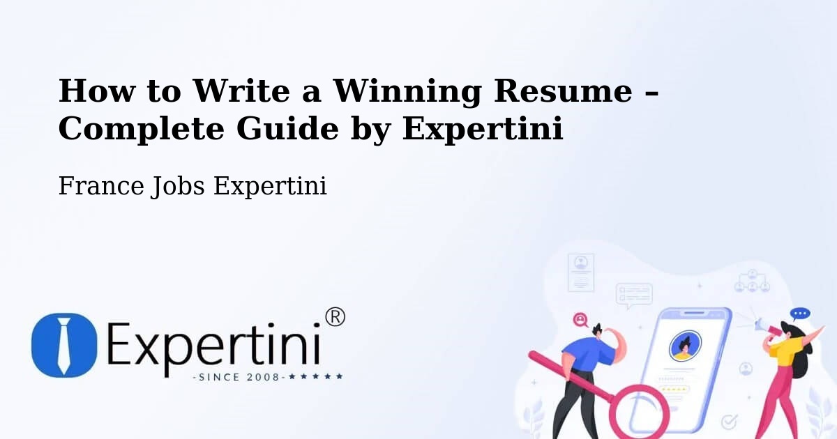 Resume Writing Guide for Job Seekers – Erstein - Erstein, France Jobs Expertini